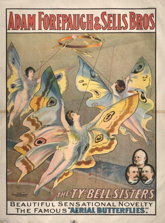 Strobridge Lithograph | Forepaugh-Sells Enormous Shows United: The Ty-Bell Sisters, Aerial Butterflies, 1910 | The John and Mable Ringling Museum of Art: Circus Collection; ringling.org/CircusMuseums