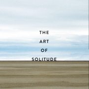 Stephen Batchelor. The Art of Solitude.