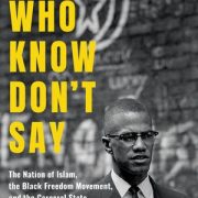 Garrett Felber. Those Who Know Don't Say: The Nation of Islam, the Black Freedom Movement, and the Carceral State.