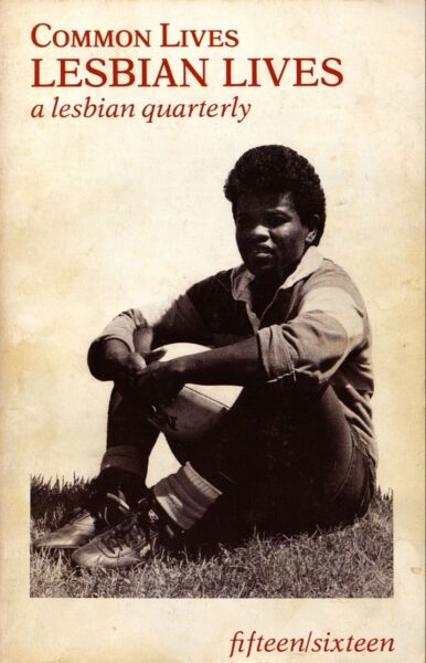 Cover of Common Lives/Lesbian Lives, a lesbian quarterly magazine. The title appears in red serif font at the top. Below the title, a Black woman in athletic clothing sits on grass, resting her arms on a rugby ball. She wears a striped rugby shirt, dark pants, high socks, and cleats. The photo is sepia-toned. At the bottom, the issue number is labeled “fifteen/sixteen” in red.