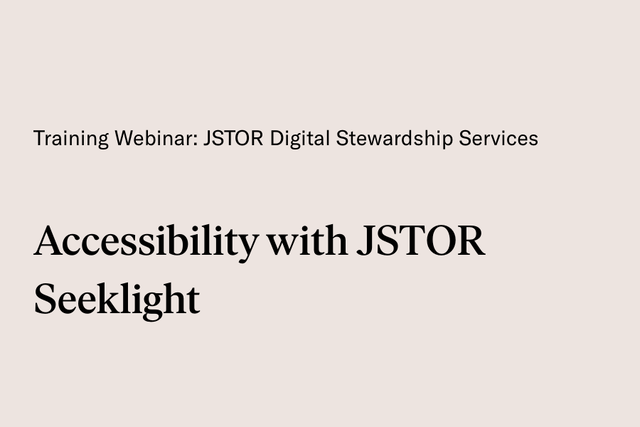 Accessibility with JSTOR Seeklight
